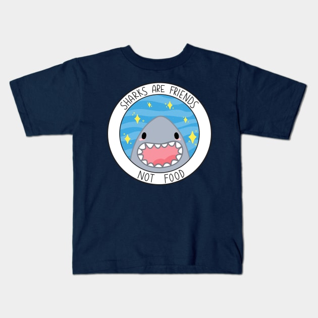 Sharks Are Friends Not Food Kids T-Shirt by Sofia Sava